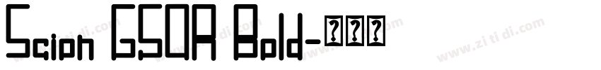 Scion 650R Bold字体转换 Scion 650R Bold字体转换